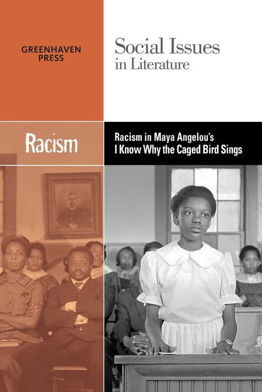 Racism in Maya Angelou's I Know Why the Caged Bird Sings