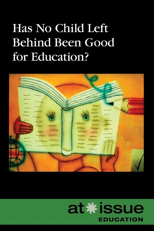 Has No Child Left Behind Been Good for Education?