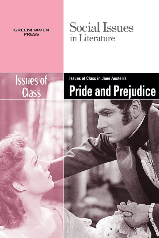 Issues of Class in Jane Austen's Pride and Prejudice