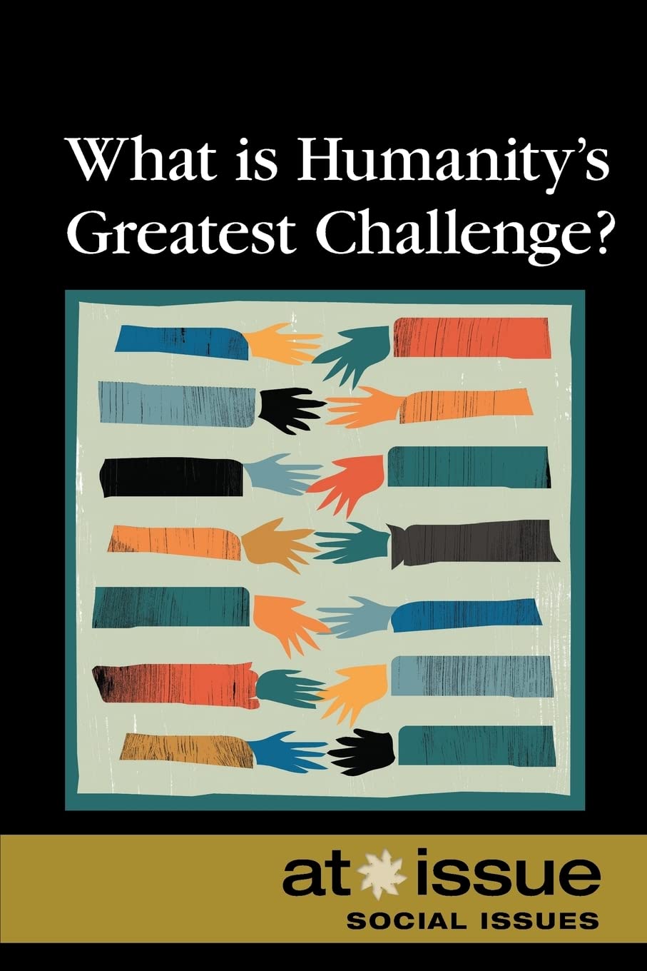 What Is Humanity's Greatest Challenge?