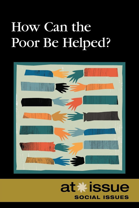 How Can the Poor Be Helped?