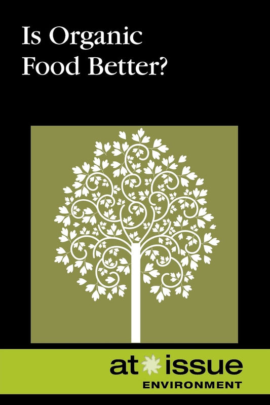Is Organic Food Better?