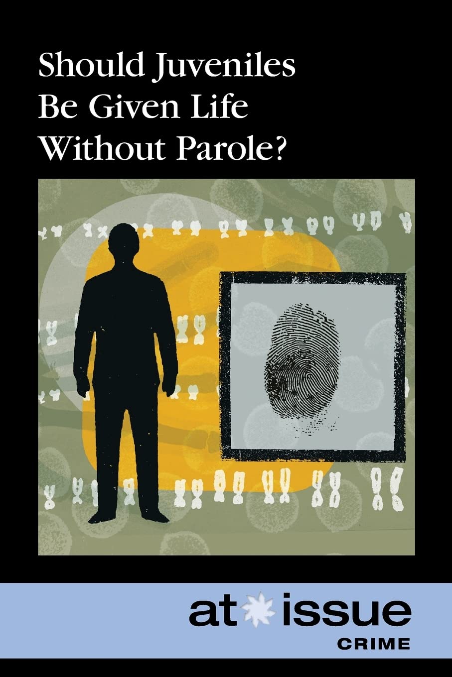 Should Juveniles Be Given Life Without Parole?