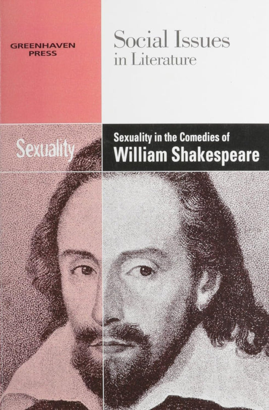 Sexuality in the Comedies of William Shakespeare