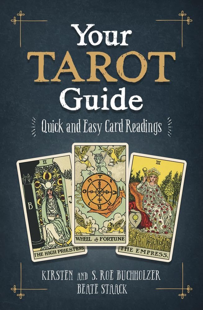 Your Tarot Guide: Quick and Easy Card Readings