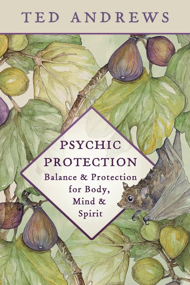 Psychic Protection: Balance & Protection for Body, Mind & Spirit