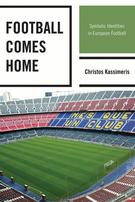 Football Comes Home: Symbolic Identities in European Football