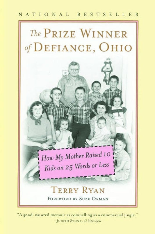 Prize Winner of Defiance, Ohio: How My Mother Raised 10 Kids on 25 Words or Less