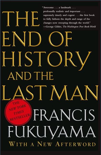 The End of History and the Last Man (Reissue)