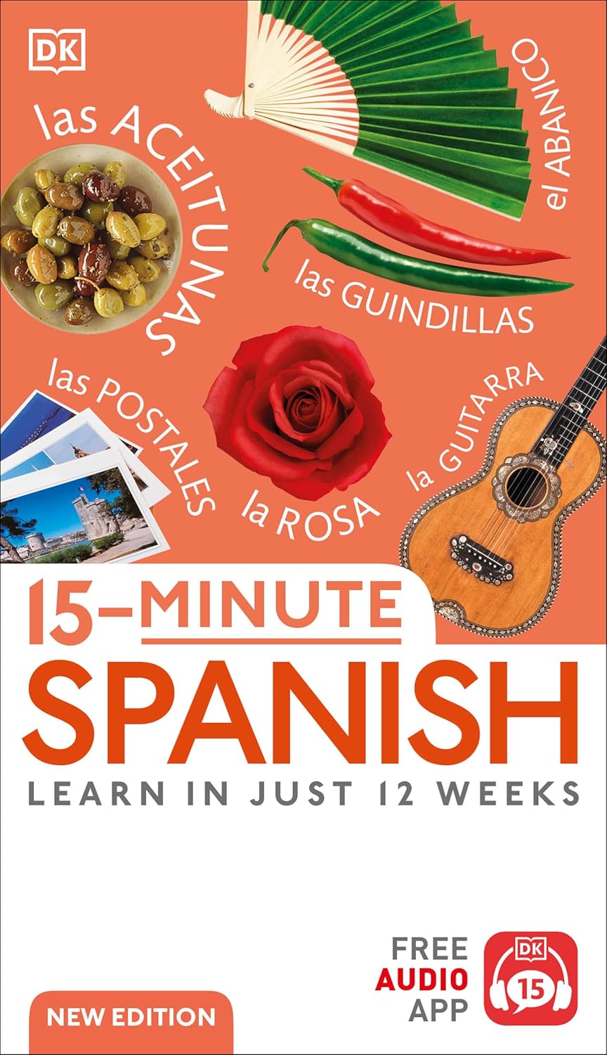 15-Minute Spanish: Learn in Just 12 Weeks