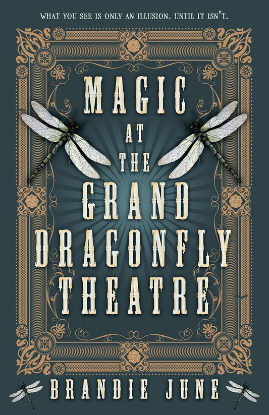 Magic at the Grand Dragonfly Theatre