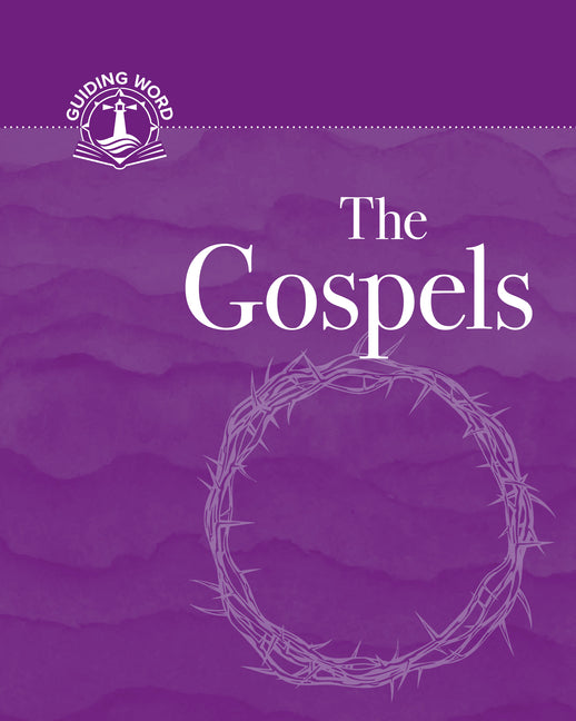 The Gospels: Guiding Word, Volume 5