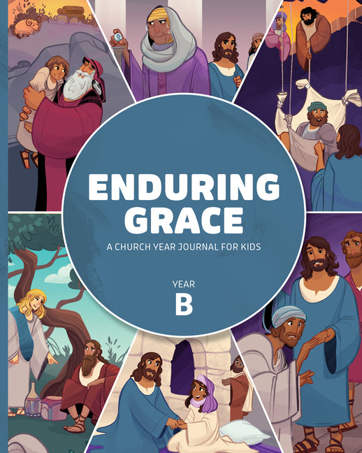 Enduring Grace: A Church Year Journal for Kids, Year B