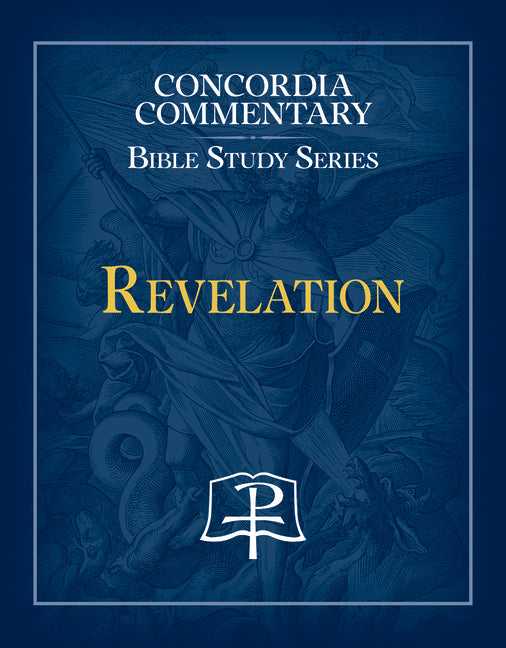 Revelation - Concordia Commentary Bible Study Series