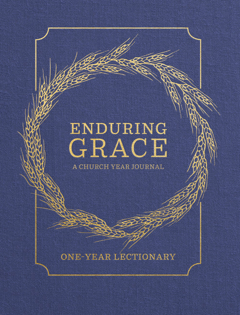 Enduring Grace: A Church Year Journal - One Year Lectionary