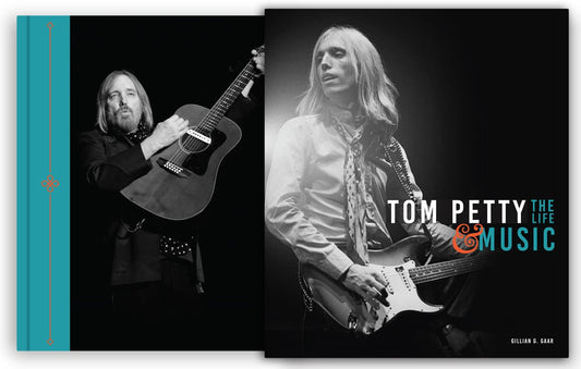 Tom Petty: The Life & Music