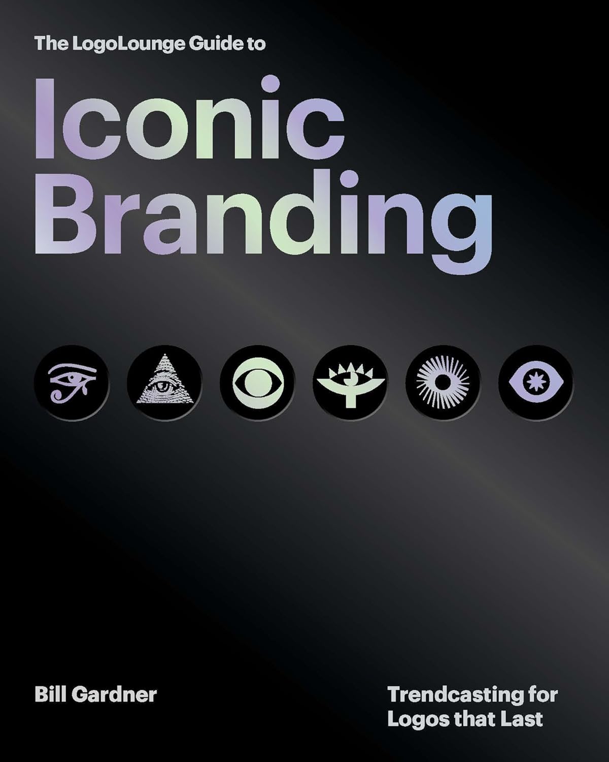 The Logolounge Guide to Iconic Branding: Trendcasting for Logos That Last