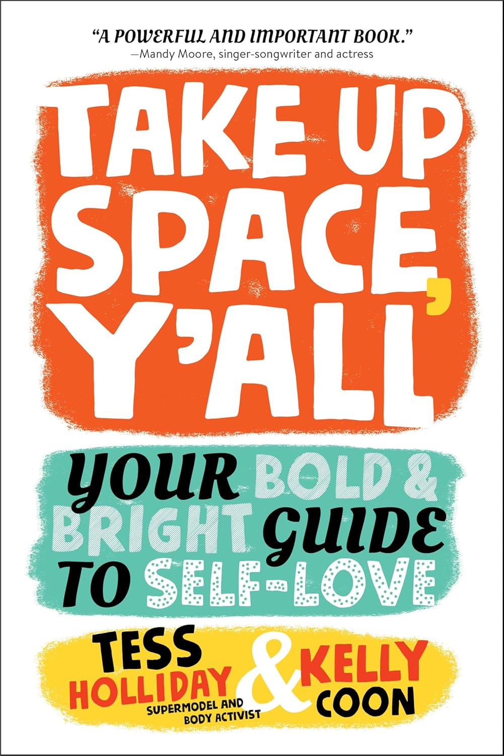Take Up Space, Y'All: Your Bold & Bright Guide to Self-Love