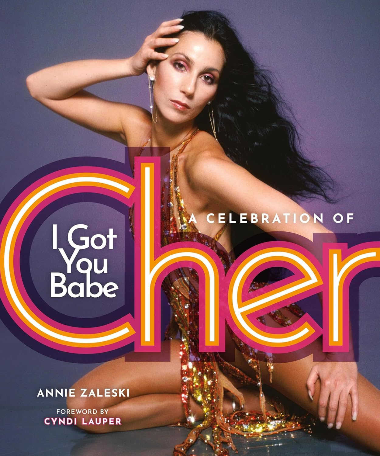 I Got You Babe: A Celebration of Cher