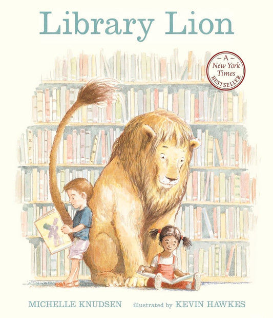 Library Lion: (A Heartwarming Picture Book about Friendship, Kindness & Library Rules for Kids Ages 4-8)