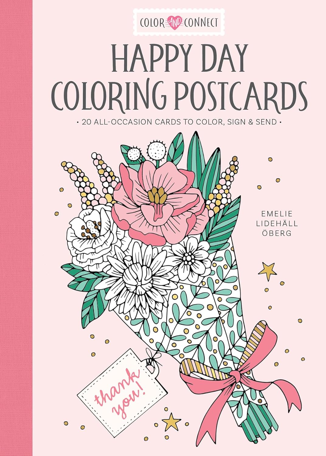 Happy Day Coloring Postcards: 20 All-Occasion Cards to Color, Sign, and Send