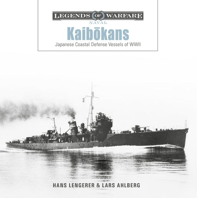 Kaibokans: Japanese Coastal Defense Vessels of WWII