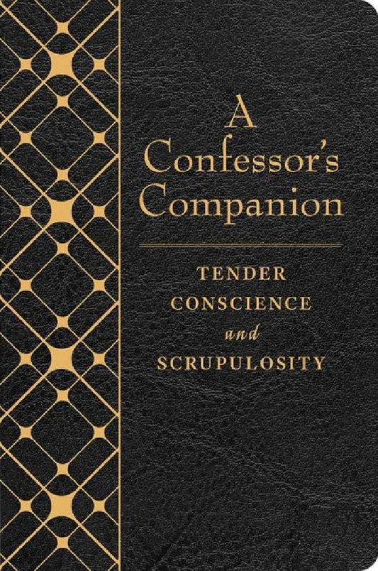 A Confessor's Companion: Tender Conscience and Scrupulosity