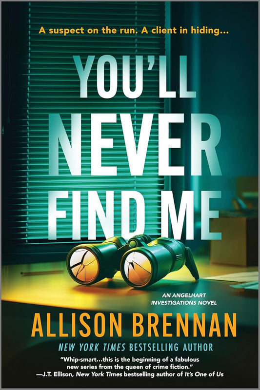 You'll Never Find Me: An Angelhart Investigations Novel (First Time Trade)