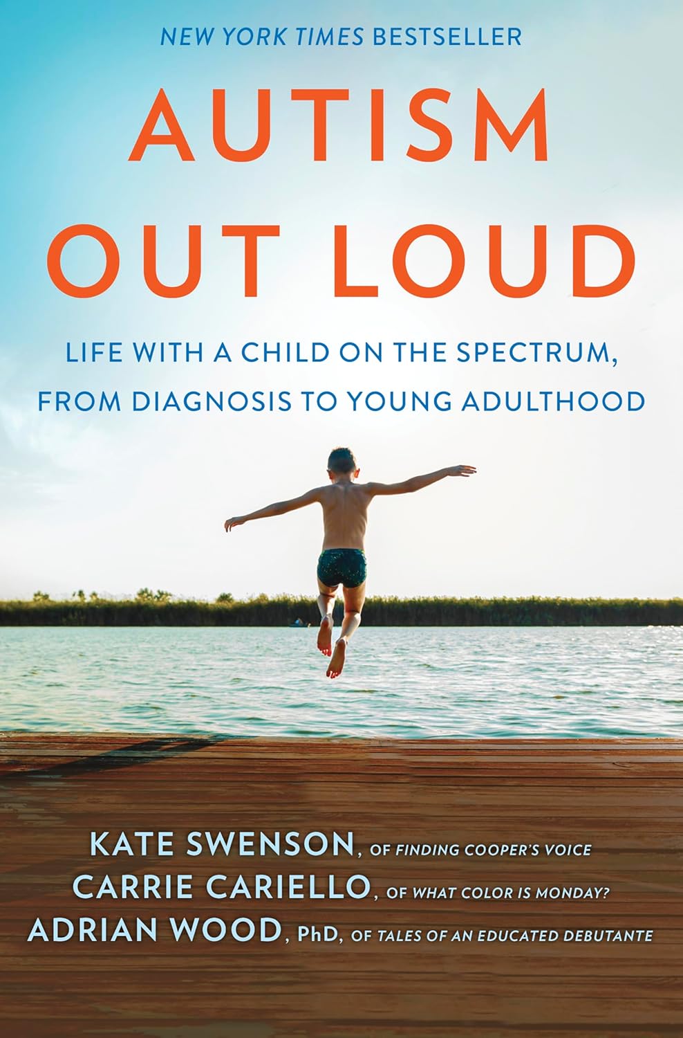 Autism Out Loud: Life with a Child on the Spectrum, from Diagnosis to Young Adulthood (Original)
