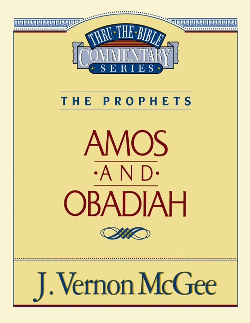 Thru the Bible Vol. 28: The Prophets (Amos/Obadiah): 28 (Supersaver)