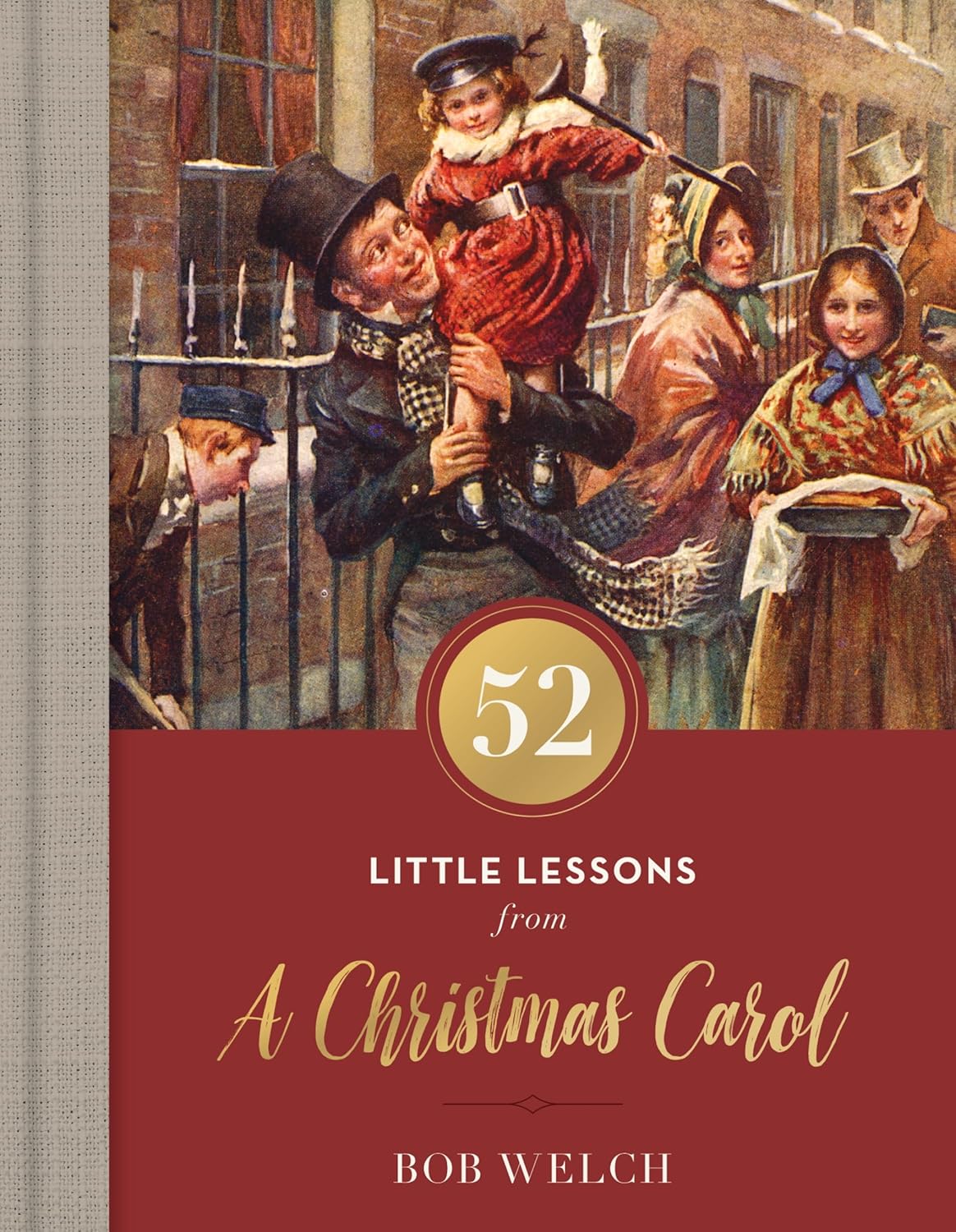 52 Little Lessons from a Christmas Carol: Inspirational Reflections for the Advent Season