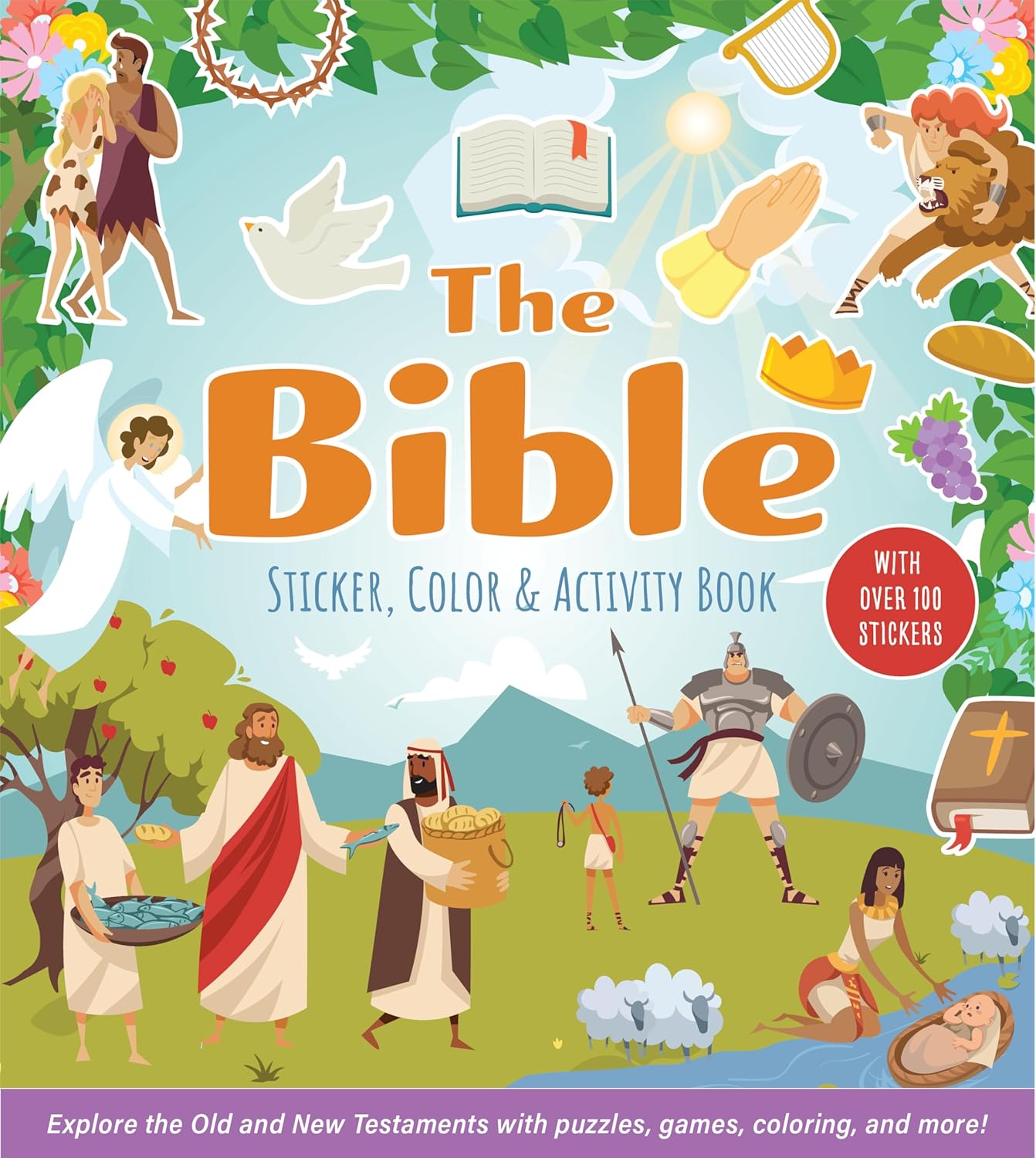 The Bible Sticker, Color & Activity Book: Explore the Old and New Testaments with Puzzles, Games, Coloring, and More!