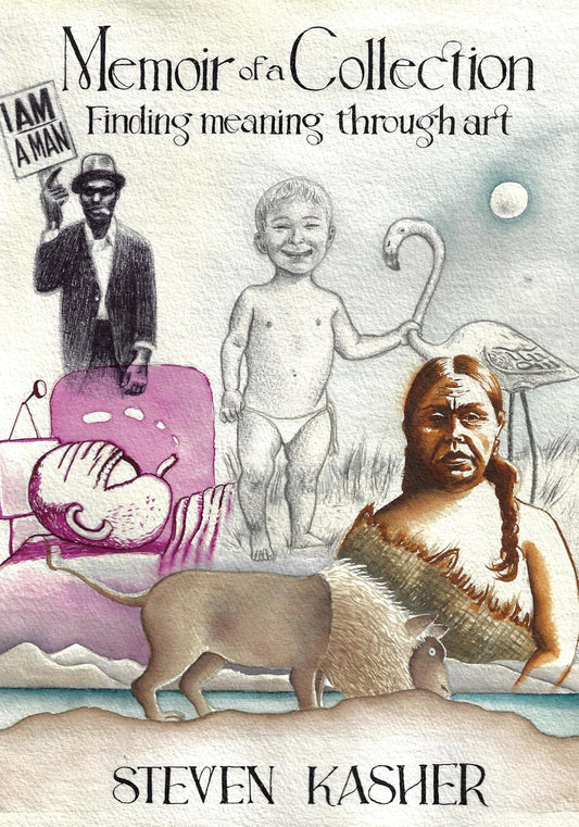 Memoir of a Collection: Finding Meaning Through Art