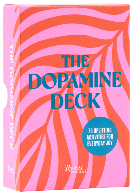 The Dopamine Deck: 75 Uplifting Activities for Everyday Joy