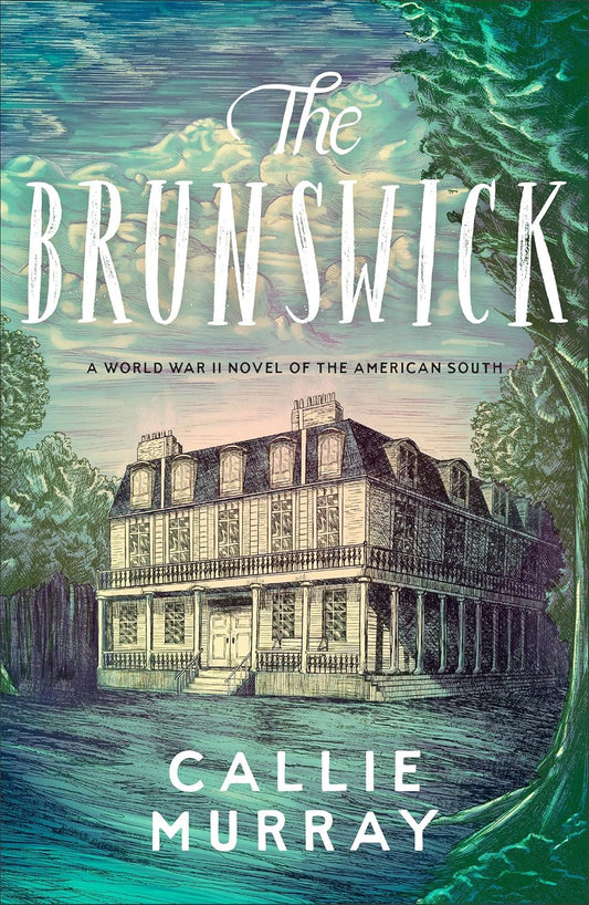 The Brunswick: A World War II Novel of the American South