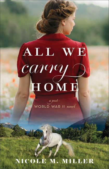 All We Carry Home: A Post-World War II Novel