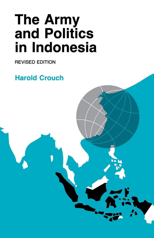 Army and Politics in Indonesia (Rev)