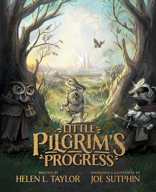 Little Pilgrim's Progress: The Illustrated Edition: From John Bunyan's Classic (First Edition,)