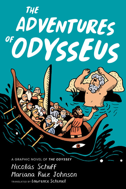 The Adventures of Odysseus: A Graphic Novel of the Odyssey