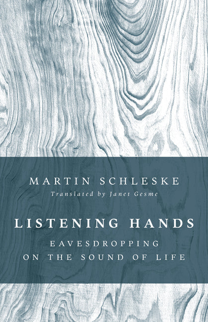 Listening Hands: Eavesdropping on the Sound of Life