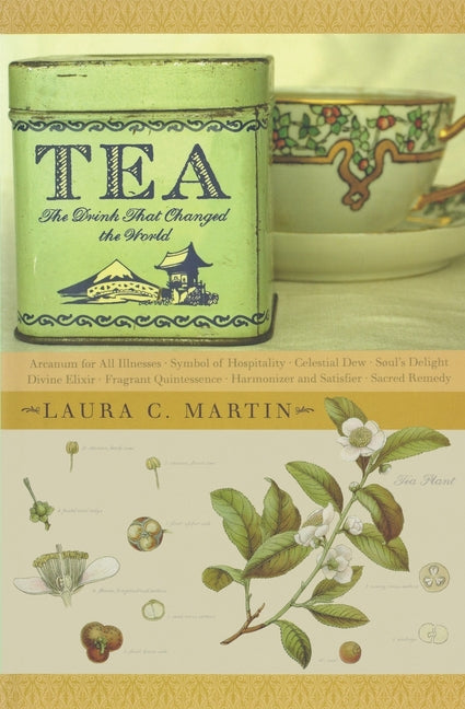 Tea: The Drink That Changed the World