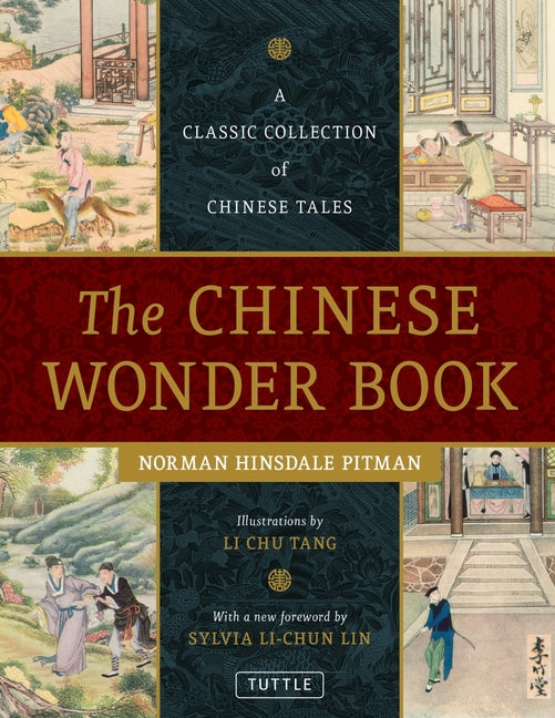 The Chinese Wonder Book: A Classic Collection of Chinese Tales
