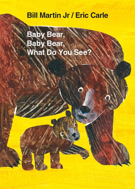 Baby Bear, Baby Bear, What Do You See? Board Book: Classic Board Book