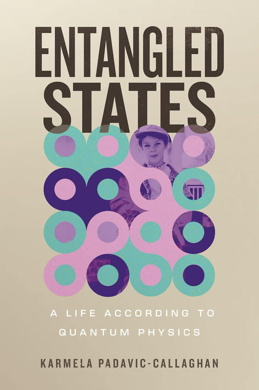 Entangled States: A Life According to Quantum Physics