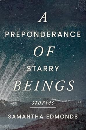 Preponderance of Starry Beings Stories