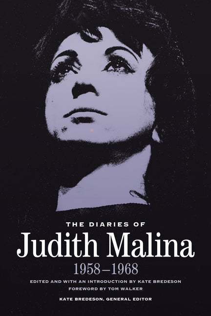 The Diaries of Judith Malina: 1958-1968