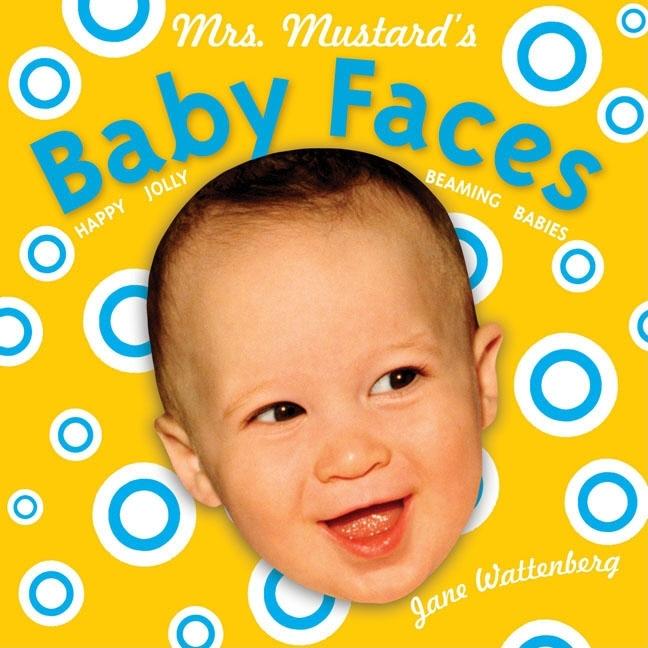 Mrs. Mustard's Baby Faces (Revised)