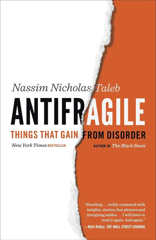 
Antifragile: Things That Gain from Disorder