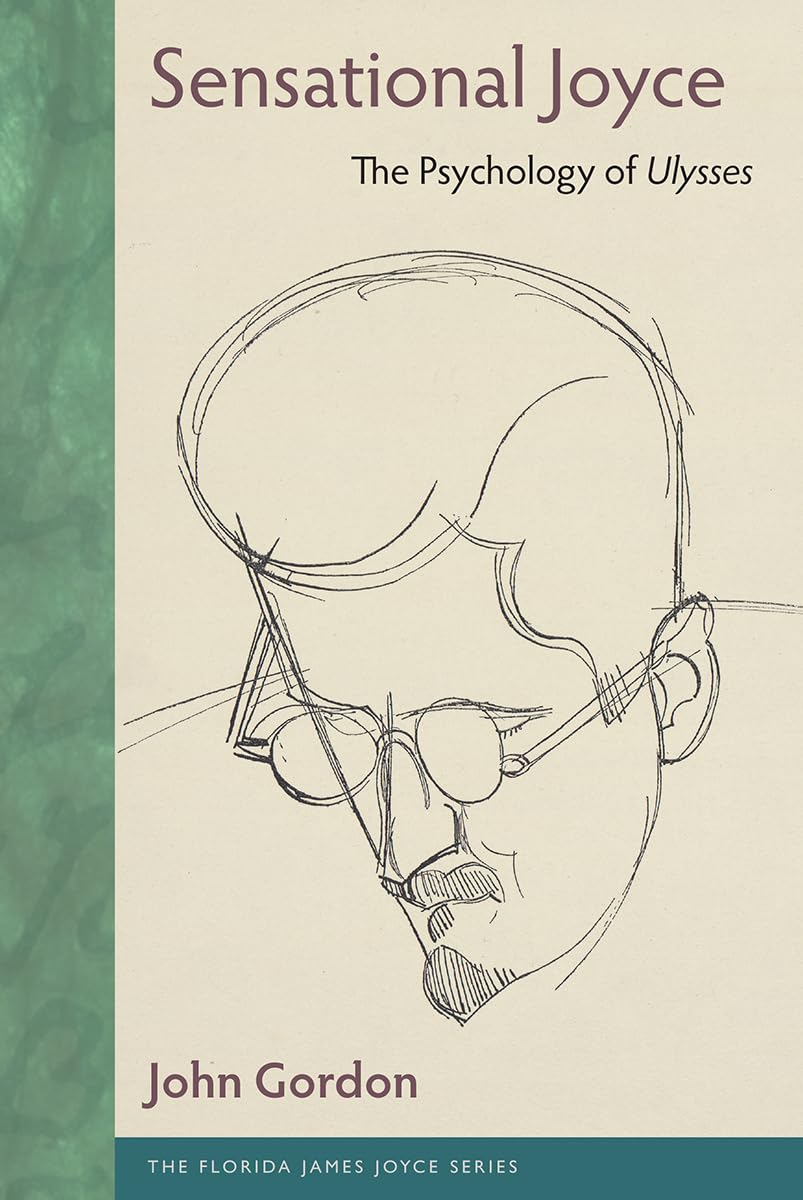 Sensational Joyce The Psychology of Ulysses