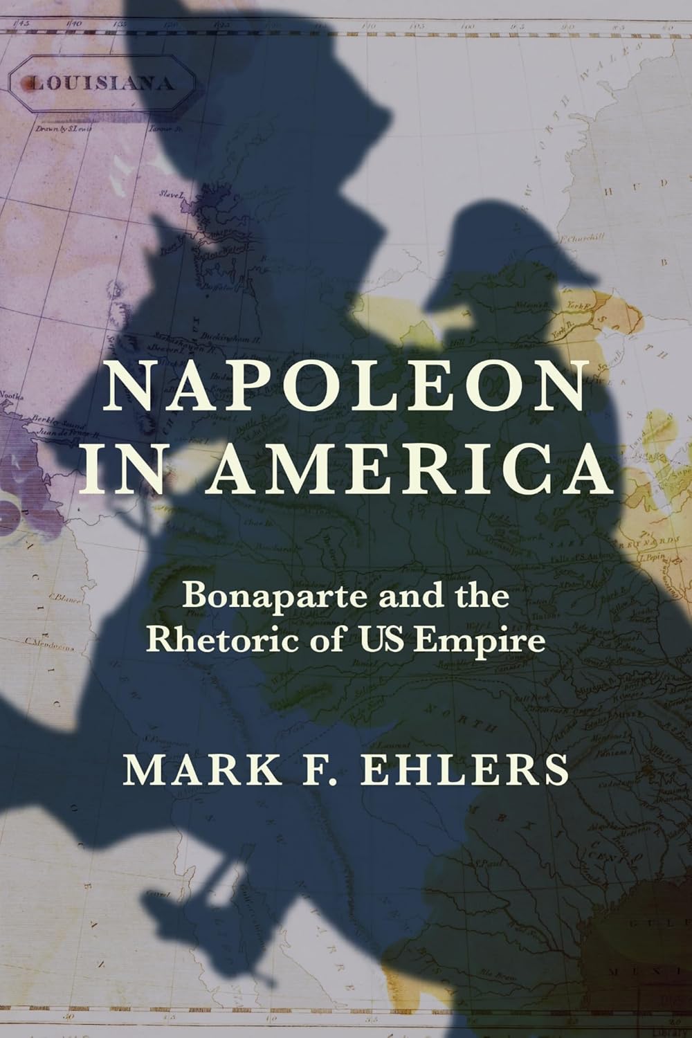 Napoleon in America: Bonaparte and the Rhetoric of Us Empire